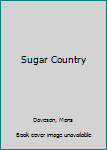 Paperback Sugar Country [Large Print] Book