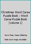 Christmas Word Carse Puzzle Book : Word Carse Puzzle Book (volume 1)