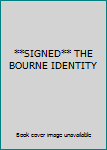 Unknown Binding **SIGNED** THE BOURNE IDENTITY Book