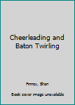 Hardcover Cheerleading and Baton Twirling Book