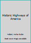 Hardcover Historic Highways of America Book