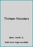 Library Binding Thirteen Monsters Book