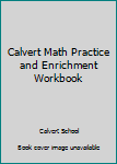 Ring-bound Calvert Math Practice and Enrichment Workbook Book