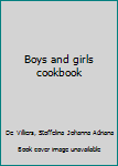 Unknown Binding Boys and girls cookbook Book