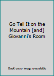 Go Tell It on the Mountain [and] Giovanni's Room