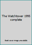 Hardcover The Watchtower 1995 complete Book