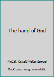 Unknown Binding The hand of God Book