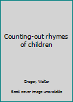 Paperback Counting-out rhymes of children Book