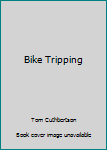 Paperback Bike Tripping Book