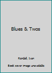 Hardcover Blues & Twos Book