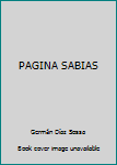 Paperback PAGINA SABIAS [Spanish] Book