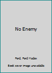 Paperback No Enemy Book