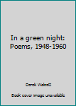Paperback In a green night: Poems, 1948-1960 Book