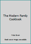 Hardcover The Modern Family Cookbook Book