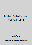 Hardcover Motor Auto Repair Manual 1976 Book