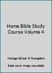 Unknown Binding Home Bible Study Course Volume 4 Book