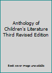 Anthology of Children's Literature Third Revised Edition