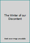 The Winter of Our Discontent