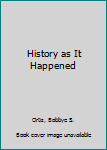 Hardcover History as It Happened Book