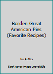 Borden Great American Pies