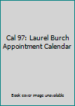 Calendar Cal 97: Laurel Burch Appointment Calendar Book