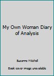 Hardcover My Own Woman Diary of Analysis Book