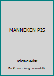 Unknown Binding MANNEKEN PIS Book