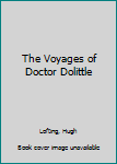 Hardcover The Voyages of Doctor Dolittle Book