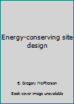 Paperback Energy-conserving site design Book