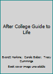 Paperback After College Guide to Life Book