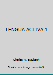 Unknown Binding LENGUA ACTIVA 1 Book