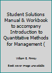 Paperback Student Solutions Manual & Workbook to accompany Introduction to Quantitative Methods for Management ( Book