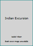 Hardcover Indian Excursion Book