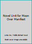 Paperback Novel Unit for Moon Over Manifest Book