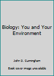 Hardcover Biology: You and Your Environment Book