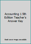 Paperback Accounting 1 5th Edition Teacher's Answer Key Book
