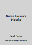 Paperback Nurse Lavinia's Mistake Book