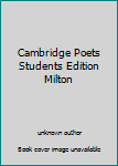 Unknown Binding Cambridge Poets Students Edition Milton Book