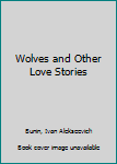 Paperback Wolves and Other Love Stories Book