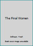 Paperback The Final Women Book