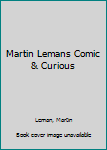 Hardcover Martin Lemans Comic & Curious Book