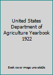 United States Department of Agriculture Yearbook 1922