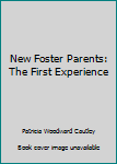 Hardcover New Foster Parents: The First Experience Book