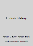 Hardcover Ludovic Halevy Book