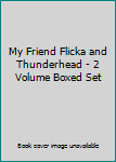 Hardcover My Friend Flicka and Thunderhead - 2 Volume Boxed Set Book