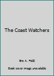 Mass Market Paperback The Coast Watchers Book