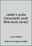 Paperback Leader's guide (Serendipity youth Bible study series) Book