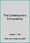 Hardcover The Contemporary Principalship Book