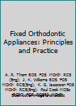 Hardcover Fixed Orthodontic Appliances: Principles and Practice Book
