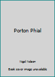 Paperback Porton Phial Book